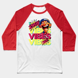 Joyful vibes only Baseball T-Shirt